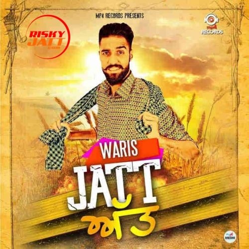 Jatt Att Waris mp3 song download, Jatt Att Waris full album