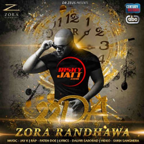 22DA Ft Fateh,Jay K Zora Randhawa mp3 song download, 22DA Zora Randhawa full album