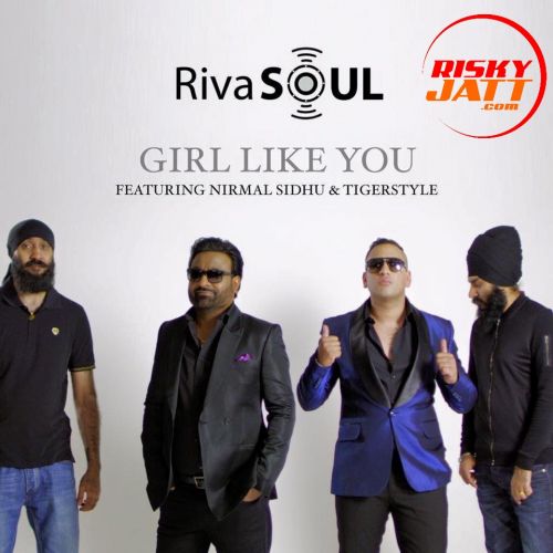 Girl Like You Ft Tigerstyle Nirmal Sidhu mp3 song download, Girl Like You Nirmal Sidhu full album