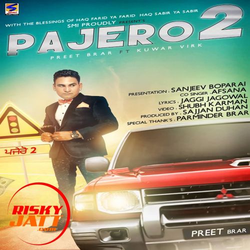 Pajero 2 Ft Kuwar Virk Preet Brar mp3 song download, Pajero 2 Preet Brar full album