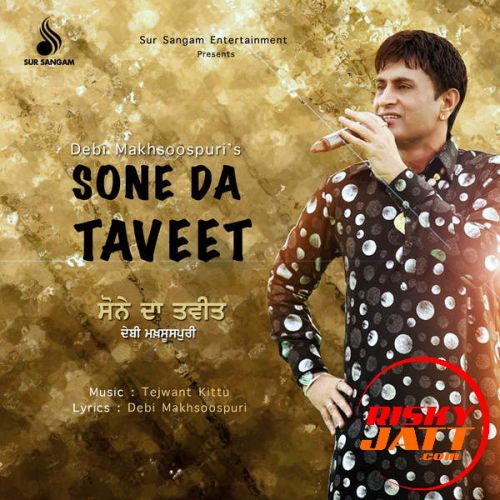 Ashqan Di Jaan Debi Makhsoospuri mp3 song download, Sone Da Taveet Debi Makhsoospuri full album