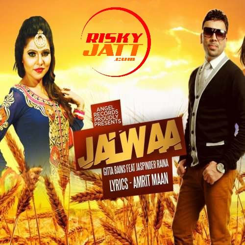 Jalwa Gitta Bains, Jaspinder Raina mp3 song download, Jalwa Gitta Bains, Jaspinder Raina full album