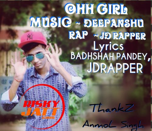 Ohh Girl JD Rapper mp3 song download, Ohh Girl JD Rapper full album