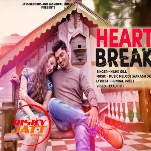Heart Break Namr Gill mp3 song download, Heart Break Namr Gill full album