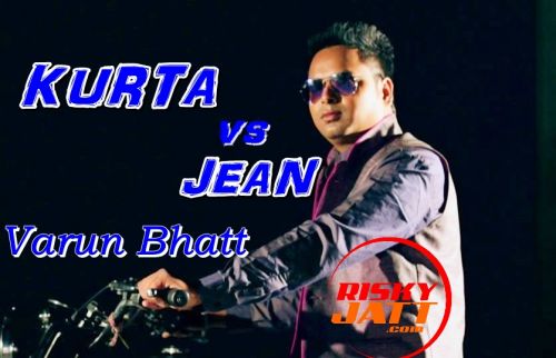 Kurta vs Jean Varun Bhatt mp3 song download, Kurta vs Jean Varun Bhatt full album