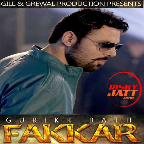 Fakkar Gurikk Bath mp3 song download, Fakkar Gurikk Bath full album