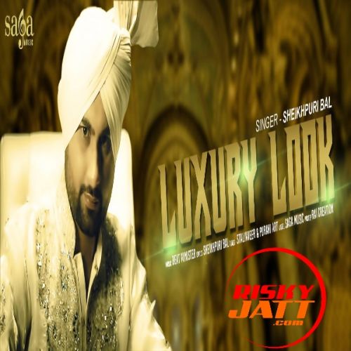 Luxury Look Sheikhpuri Bal mp3 song download, Luxury Look Sheikhpuri Bal full album