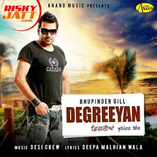 Degreeyan Bhupinder Gill mp3 song download, Degreeyan Bhupinder Gill full album