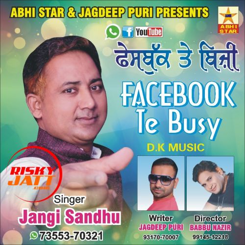 Facebook Te Busy Jangi Sandhu, Jagdeep Puri mp3 song download, Facebook Te Busy Jangi Sandhu, Jagdeep Puri full album