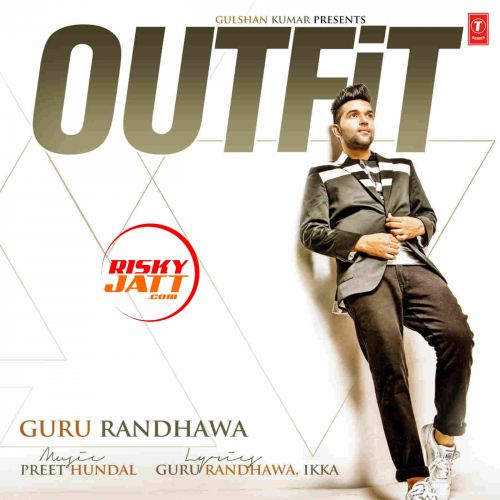 Outfit Guru Randhawa mp3 song download, Outfit Guru Randhawa full album