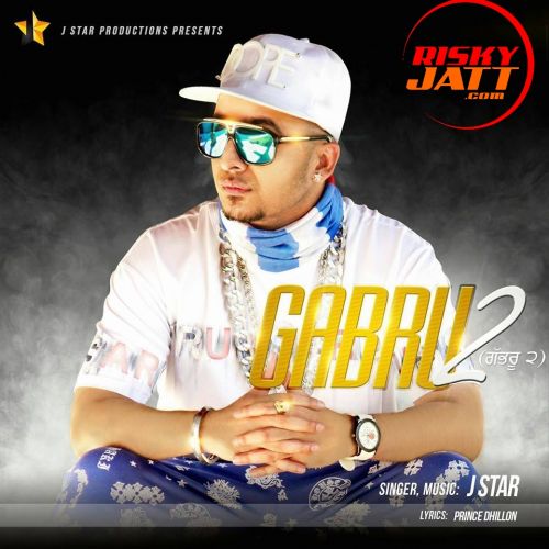 Gabru 2 J Star mp3 song download, Gabru 2 J Star full album