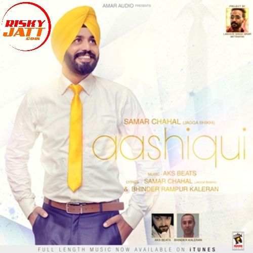Aashiqui By Samar Chahal full mp3 album