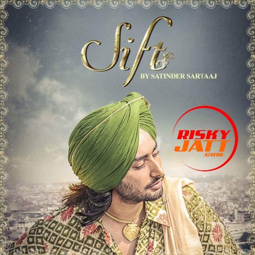 Sift Satinder Sartaaj mp3 song download, Sift Satinder Sartaaj full album