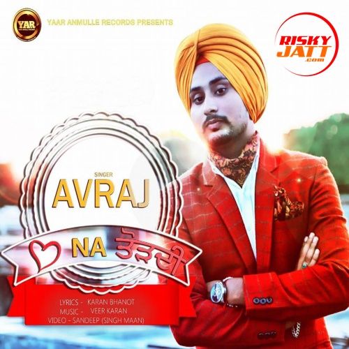 Dil Na Tordi Avraj Singh mp3 song download, Dil Na Tordi Avraj Singh full album