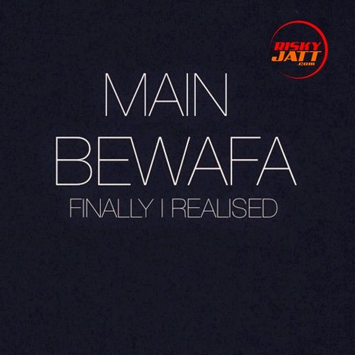 Main Bewafa Jashan Preet mp3 song download, Main Bewafa Jashan Preet full album