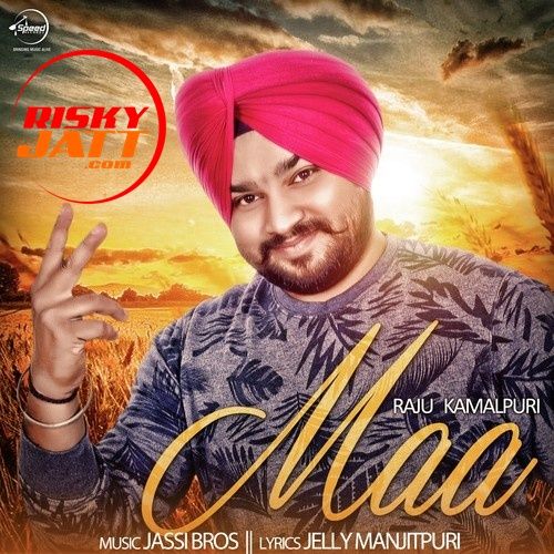 Maa Raju Kamalpuri mp3 song download, Maa Raju Kamalpuri full album