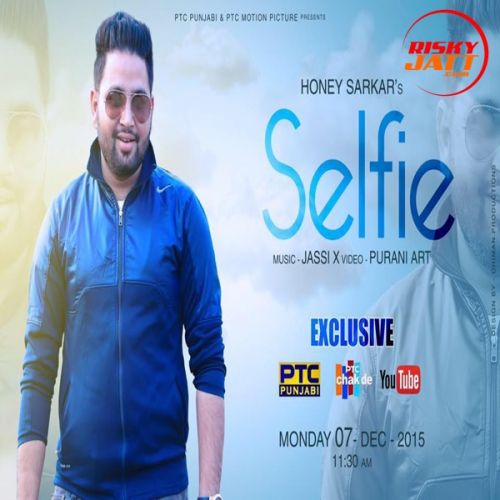 Selfie Honey Sarkar mp3 song download, Selfie Honey Sarkar full album