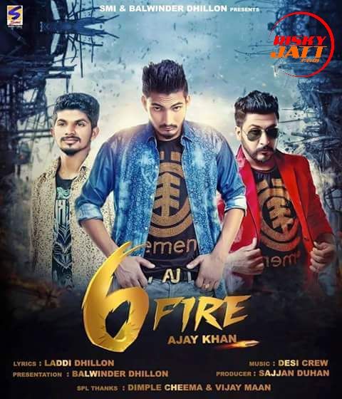 Six Fire Ajay Khan mp3 song download, Six Fire Ajay Khan full album