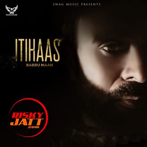 Boli Babbu Maan mp3 song download, Itihaas Babbu Maan full album