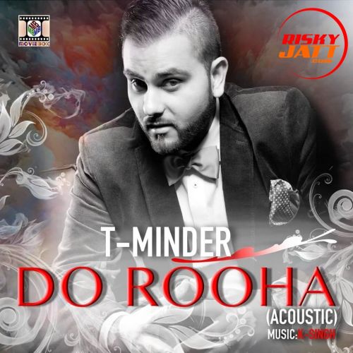 Do Rooha (Acoustic) T-Minder mp3 song download, Do Rooha (Acoustic) T-Minder full album