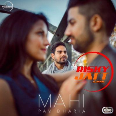 Mahi Pav Dharia mp3 song download, Mahi Pav Dharia full album