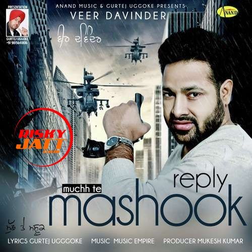 Reply Muchh Te Mashook Veer Davinder mp3 song download, Reply Muchh Te Mashook Veer Davinder full album