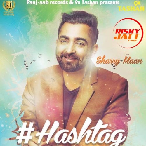 Hashtag Sharry Mann mp3 song download, Hashtag Sharry Mann full album