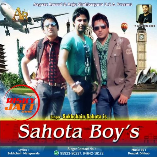 Sahota Boys Sukhchain Sahota mp3 song download, Sahota Boys Sukhchain Sahota full album