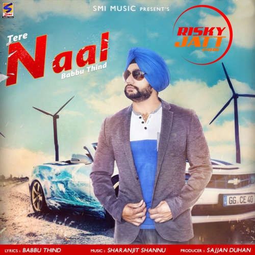 Tere Naal Babbu Thind mp3 song download, Tere Naal Babbu Thind full album