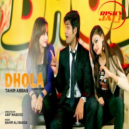 Dhola Tahir Abbas mp3 song download, Dhola Tahir Abbas full album
