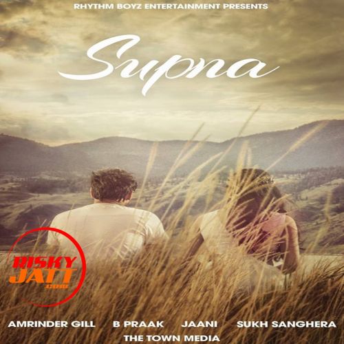 Supna Amrinder Gill mp3 song download, Supna Amrinder Gill full album