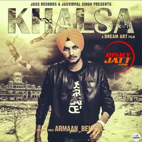 Khalsa Armaan Benipal mp3 song download, Khalsa Armaan Benipal full album