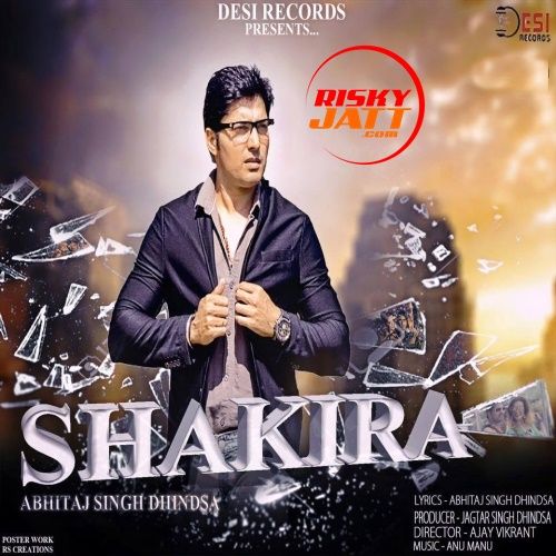 Shakira Abhitaj Singh Dhindsa mp3 song download, Shakira Abhitaj Singh Dhindsa full album
