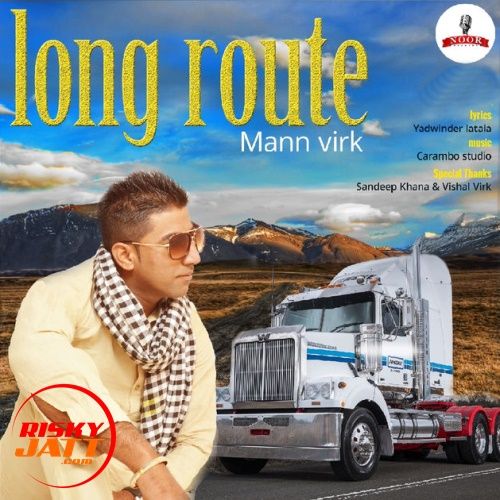 Long Route Mann Virk mp3 song download, Long Route Mann Virk full album