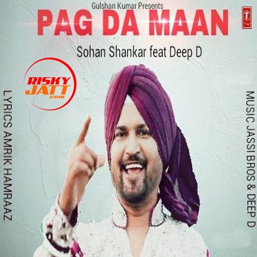 Pag Da Maan Sohan Shankar mp3 song download, Pag Da Maan Sohan Shankar full album