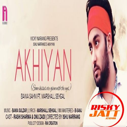 Akhiyaan Bawa Sahni mp3 song download, Akhiyaan Bawa Sahni full album