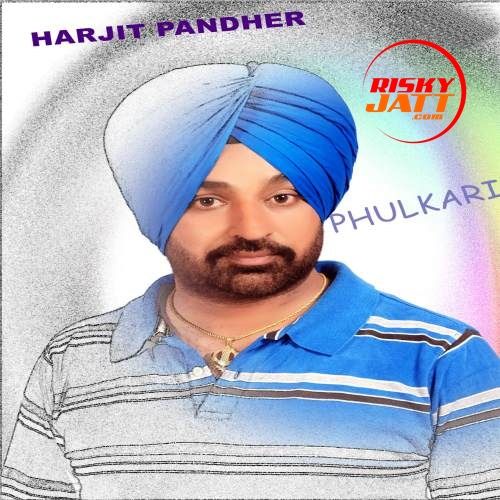 Phulkaari Harjit Pandher mp3 song download, Phulkaari Harjit Pandher full album