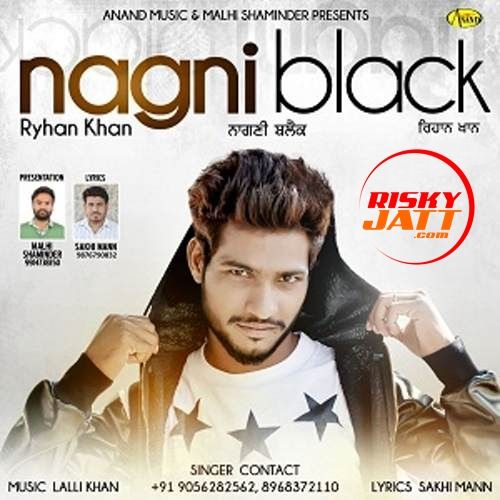 Nagni Black Ryhan Khan mp3 song download, Nagni Black Ryhan Khan full album