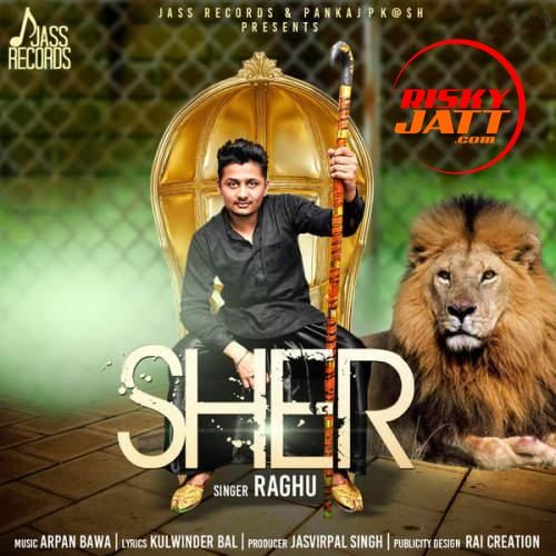 Sher Raghu mp3 song download, Sher Raghu full album