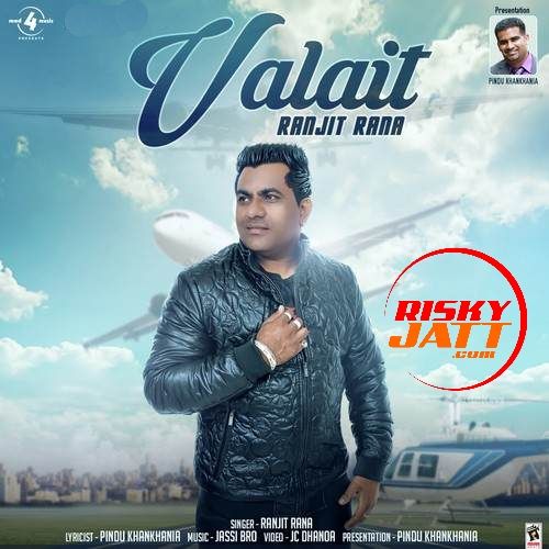 Valait Ranjit Rana mp3 song download, Valait Ranjit Rana full album