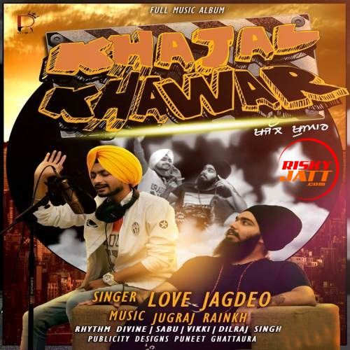 Desi Department Love Jagdeo mp3 song download, Khajal Khawar Love Jagdeo full album