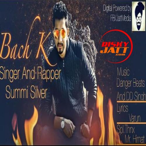 Bach K Summi Silve, Jatt Media mp3 song download, Bach K Summi Silve, Jatt Media full album