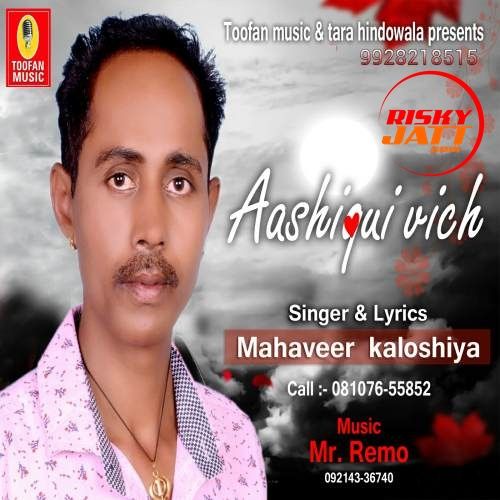 Asahiqui Vich Mahaveer Kaloshiya mp3 song download, Asahiqui Vich Mahaveer Kaloshiya full album