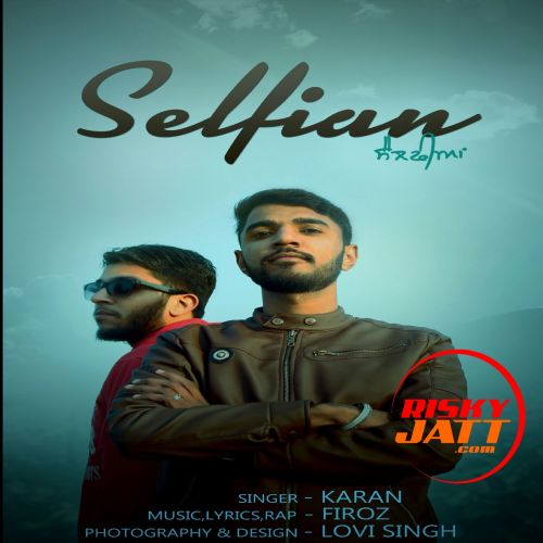Selfian Karan mp3 song download, Selfian Karan full album