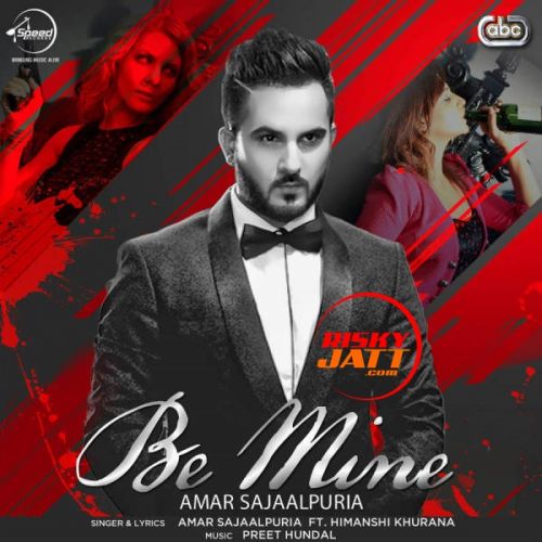 Be Mine Amar Sajaalpuria mp3 song download, Be Mine Amar Sajaalpuria full album