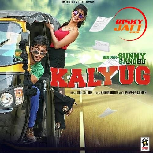 Kalyug Sunny Sandhu mp3 song download, Kalyug Sunny Sandhu full album