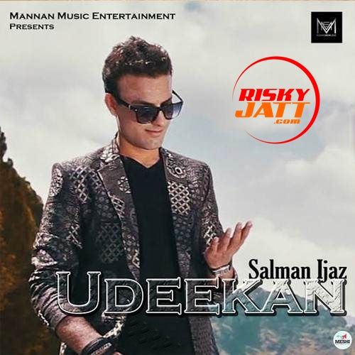 Udeekan Salman Ijaz mp3 song download, Udeekan Salman Ijaz full album