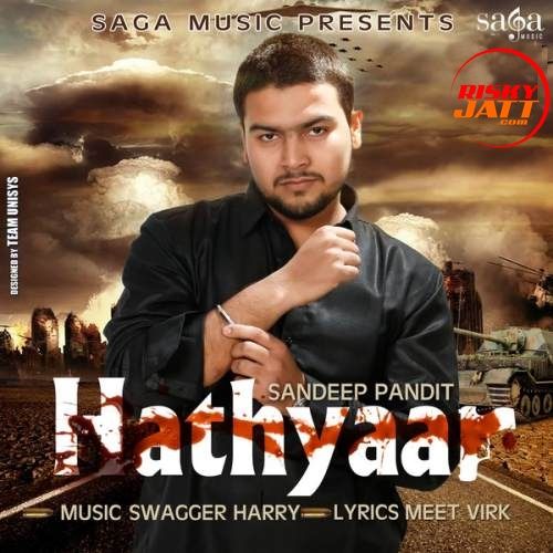 Hathyaar Sandeep Pandit mp3 song download, Hathyaar Sandeep Pandit full album