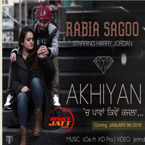 Akhiyan Rabia Sagoo mp3 song download, Akhiyan Rabia Sagoo full album