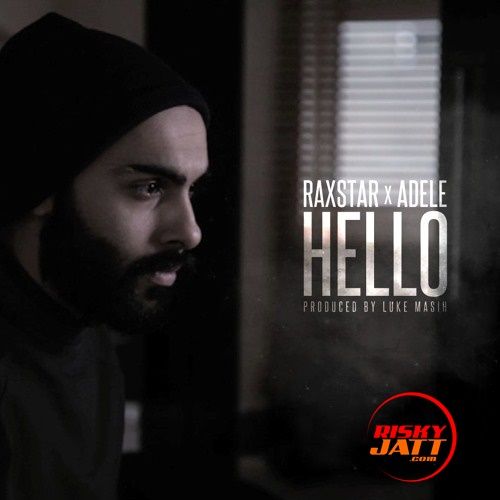 Hello (Cover) Raxstar, Adele mp3 song download, Hello (Cover) Raxstar, Adele full album